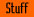 stuff